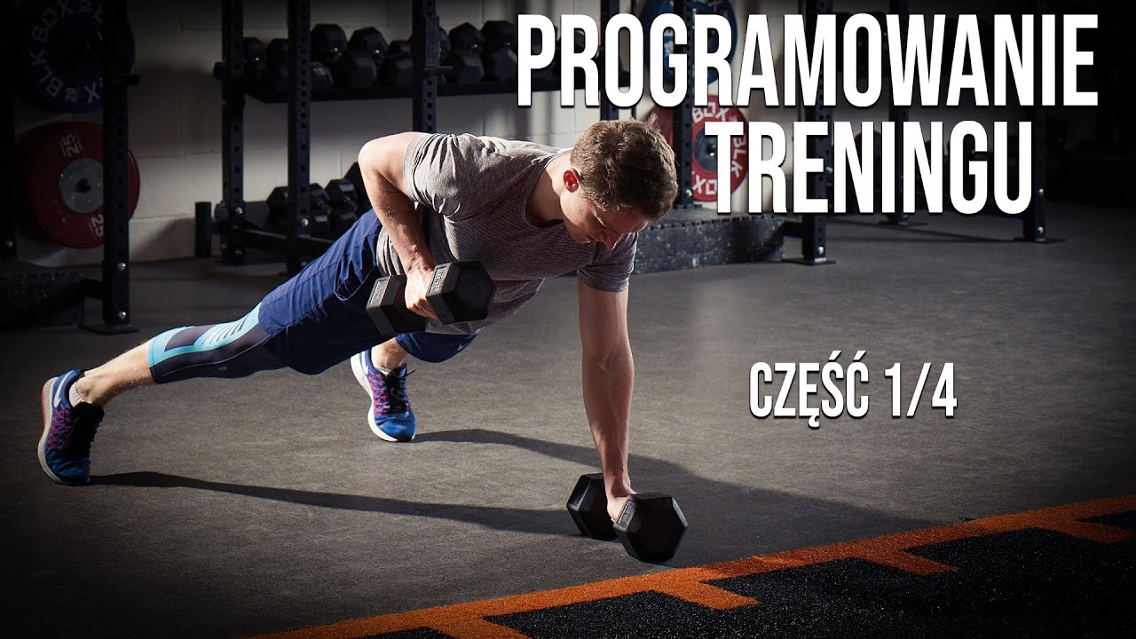 PROGRAMOWANIE TRENINGU SIŁOWEGO 1/4
