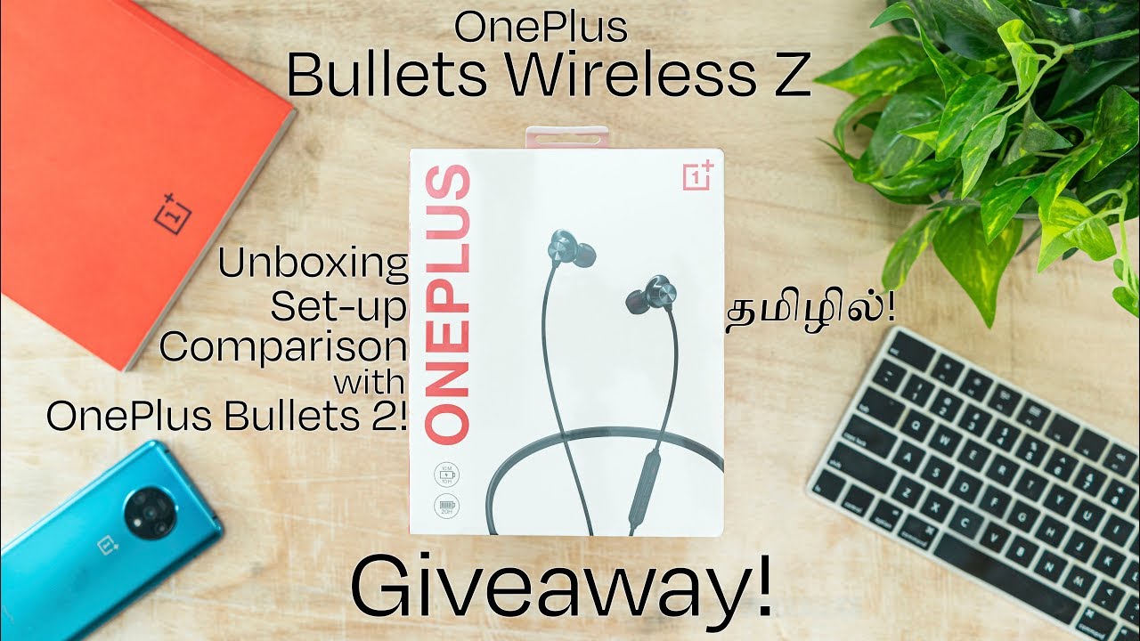 Giveaway! - OnePlus Bullets Wireless Z Unboxing, Set-up , Giveaway and Comparison with 1+ Bullets 2!
