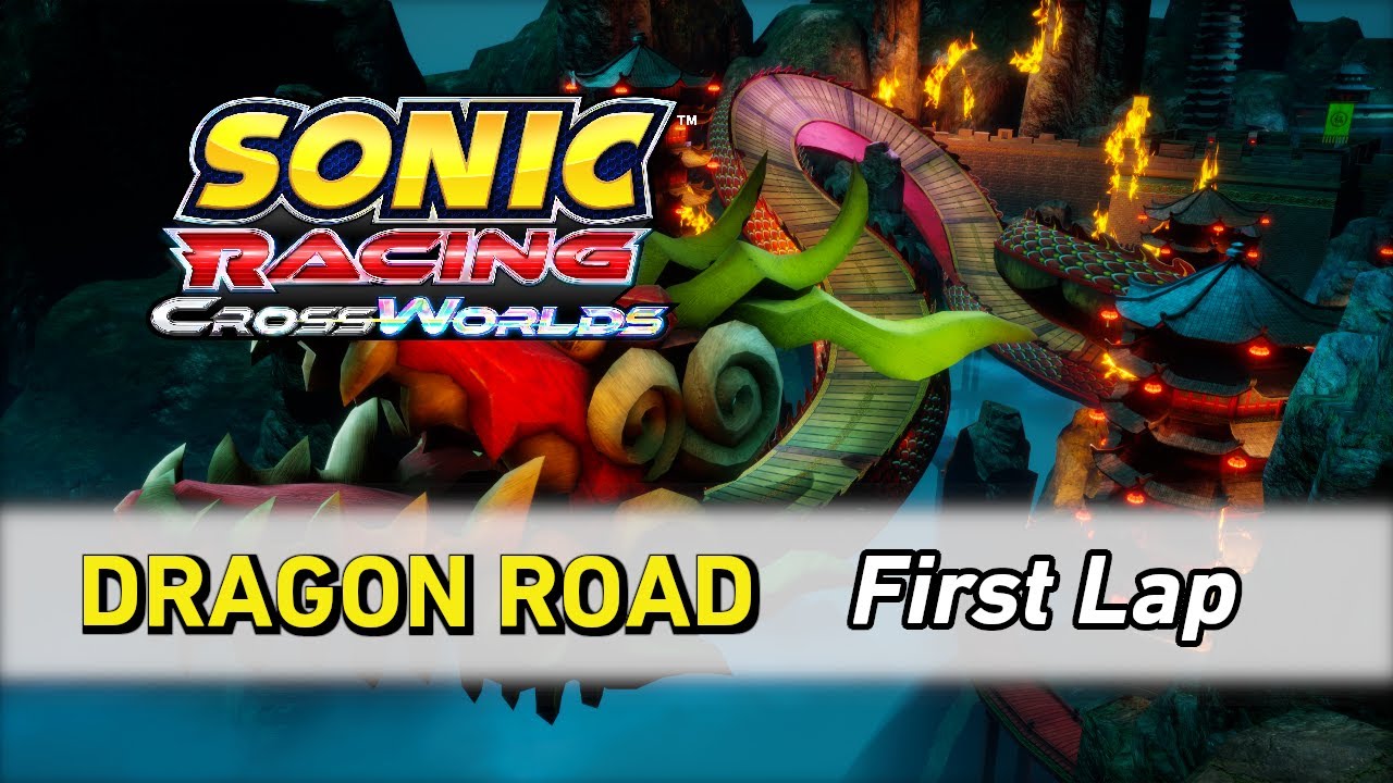 Dragon Road - Sonic Racing CrossWorlds OST