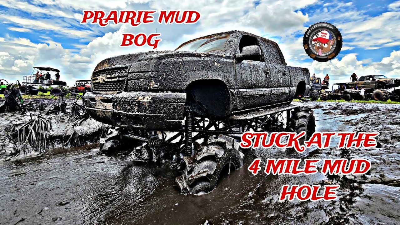 MUD TRUCKS GO WILD - 4 MILE MUD HOLE - PRAIRIE MUD BOG
