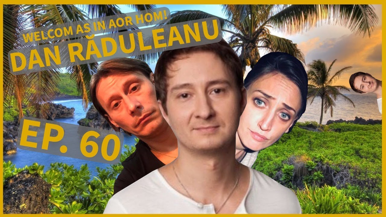 Welcom as in aor hom | (60) | Dan Răduleanu (seismolog) | INVITAT