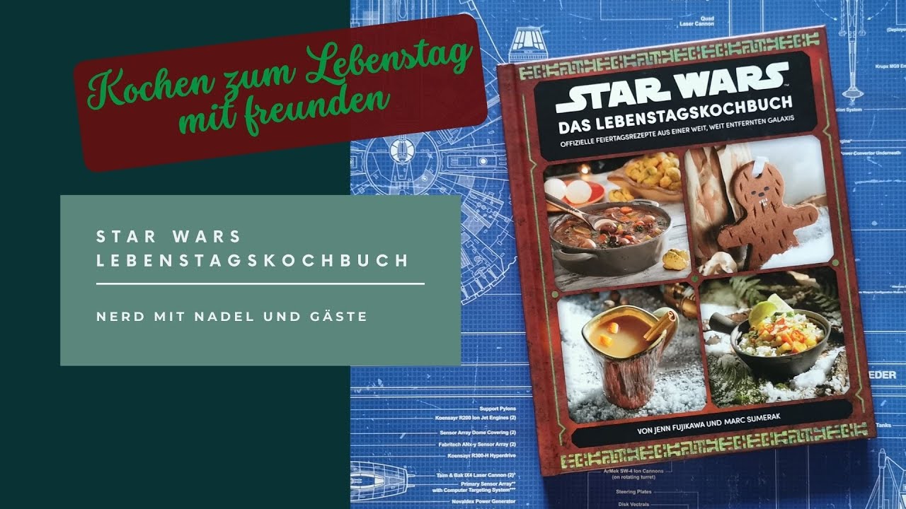 Zusammen kochen zum Festtag - Star Wars Lebenstagskochbuch