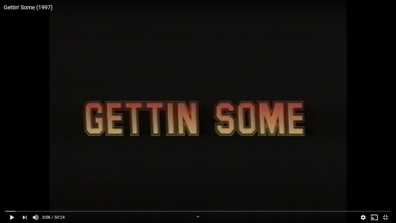 Gettin' Some (1994) by Fall Line Films