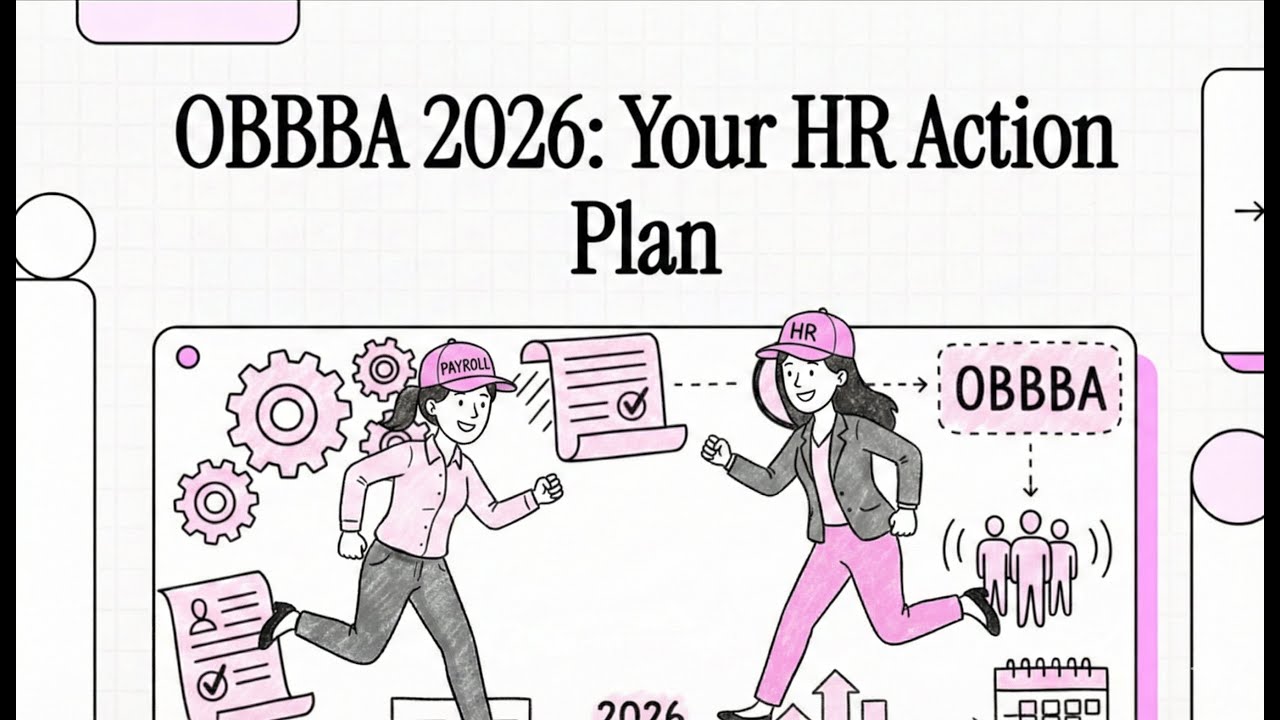OBBBA 2026: HR Compliance Action Plan