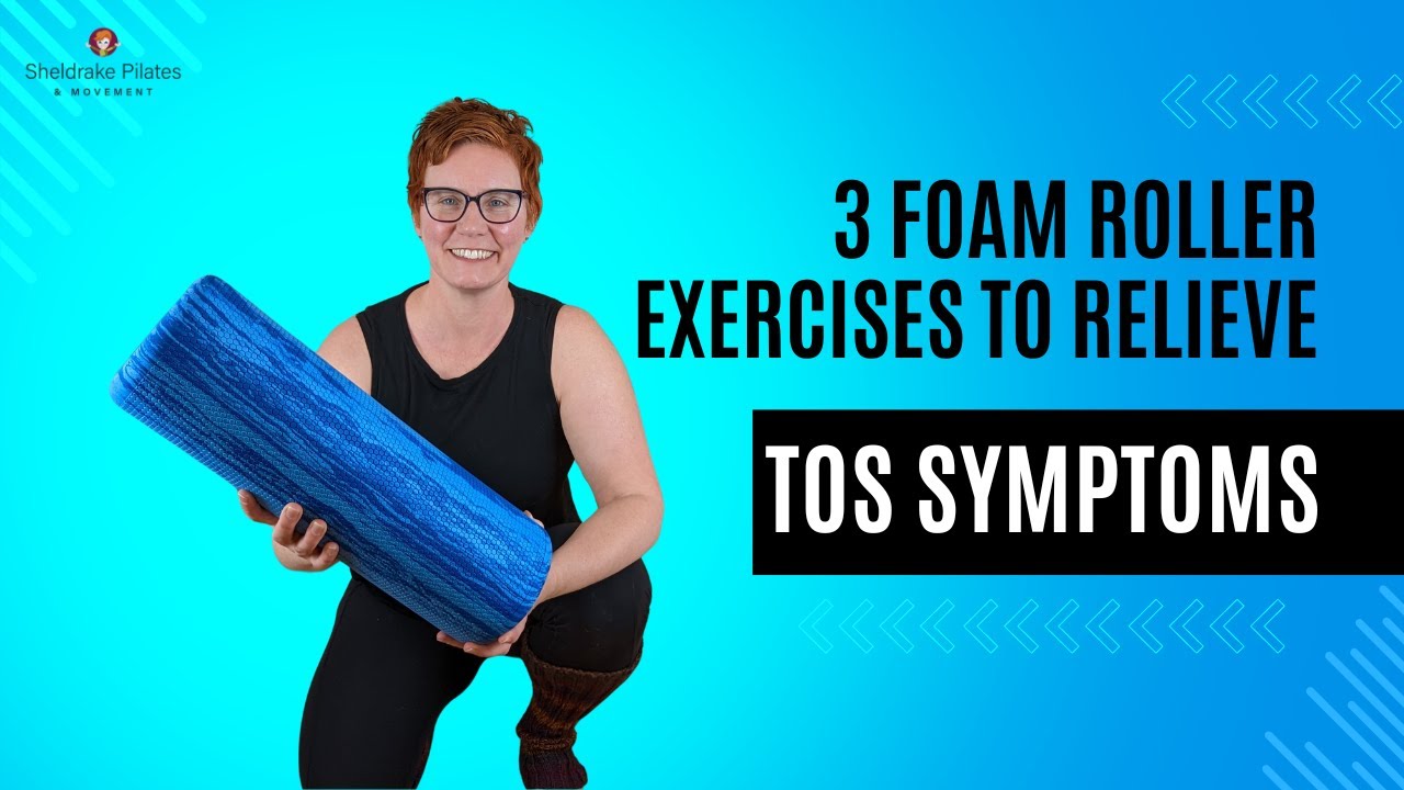 Got Thoracic Outlet Syndrome? Here's 3 foam roller moves I do to relieve TOS symptoms