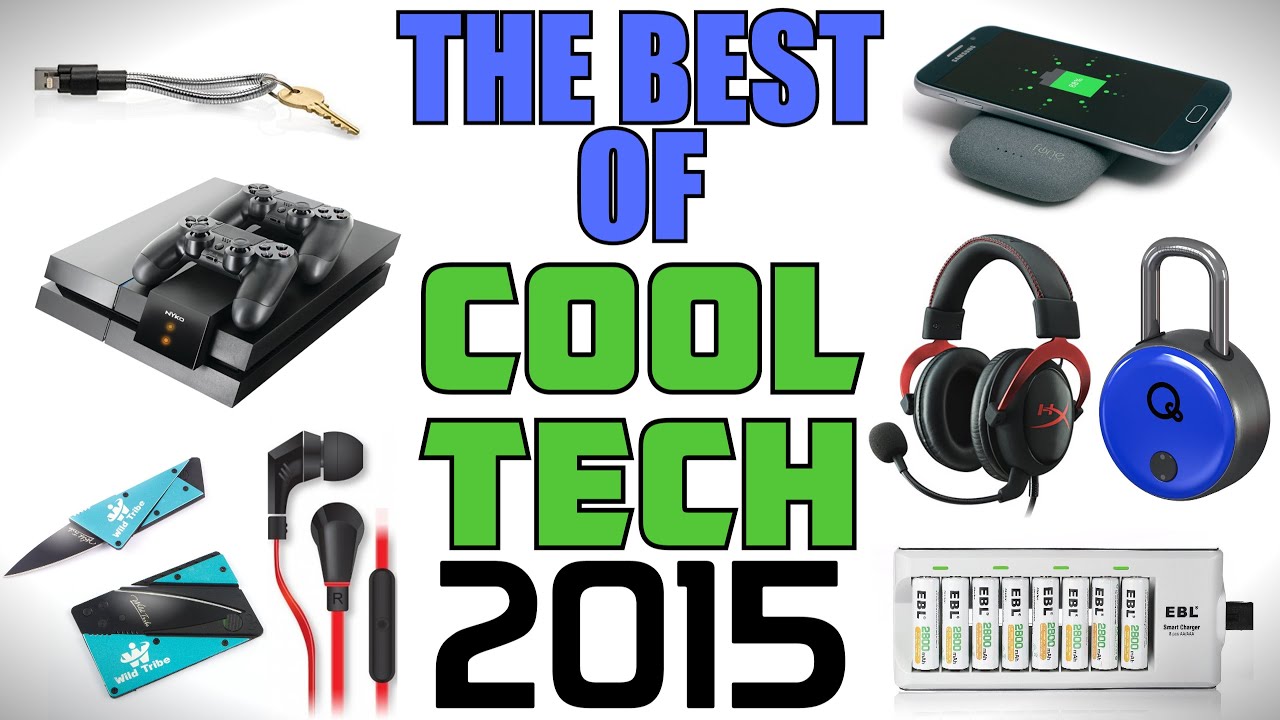 The Best Cool Tech - 2015