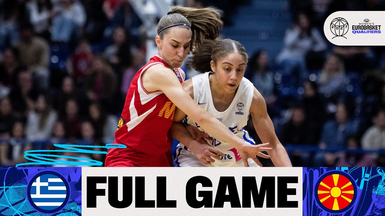 LIVE - Greece v North Macedonia | FIBA Women's EuroBasket 2027 Qualifiers | First Round