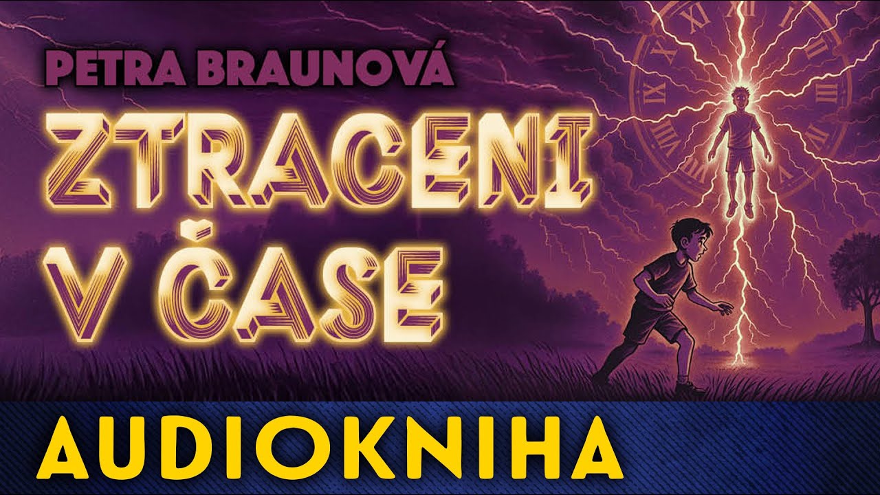 Petra Braunová - Ztraceni v čase | Audiokniha