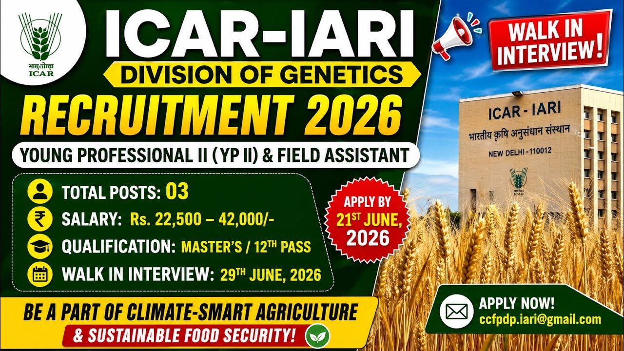 ICAR IARI Delhi Vacancy 2026 | YP-II & Field Assistant Jobs | Walk-in Interview
