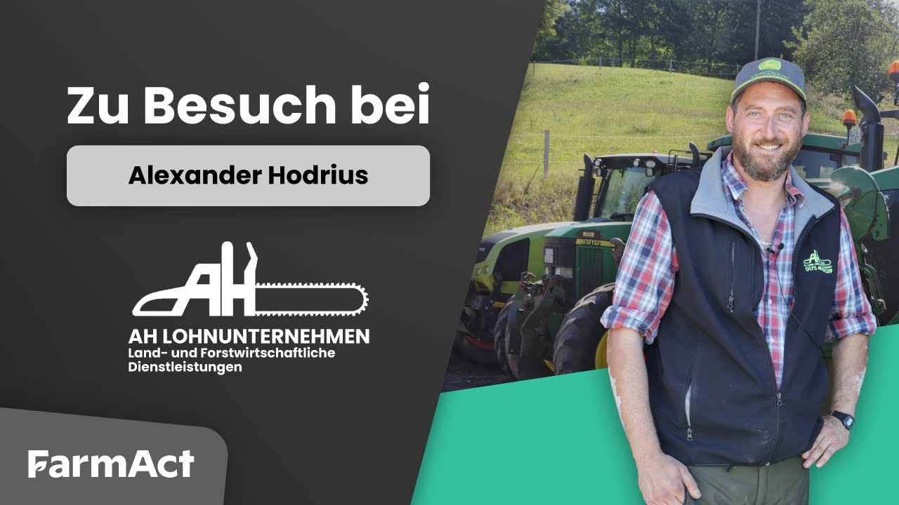 Zu Besuch bei Alexander Hodrius - FarmAct Kundenportrait - AH #lohnunternehmen