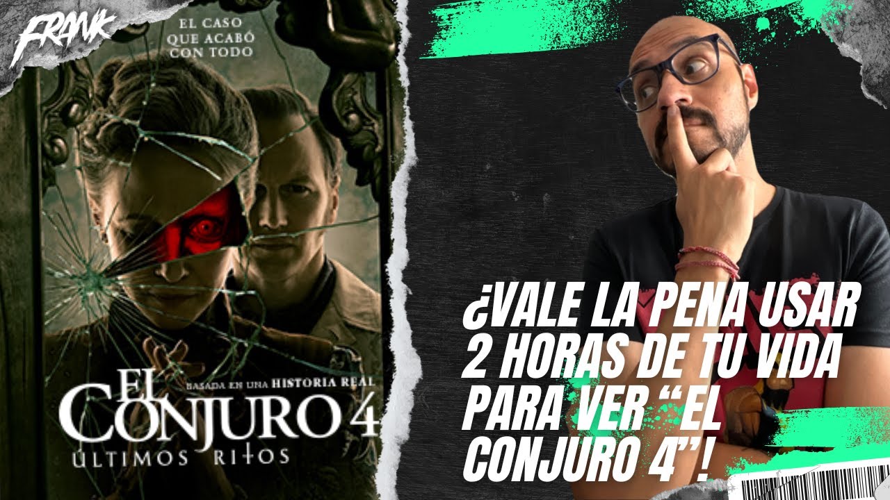 ¿Vale la pena ver El Conjuro 4?