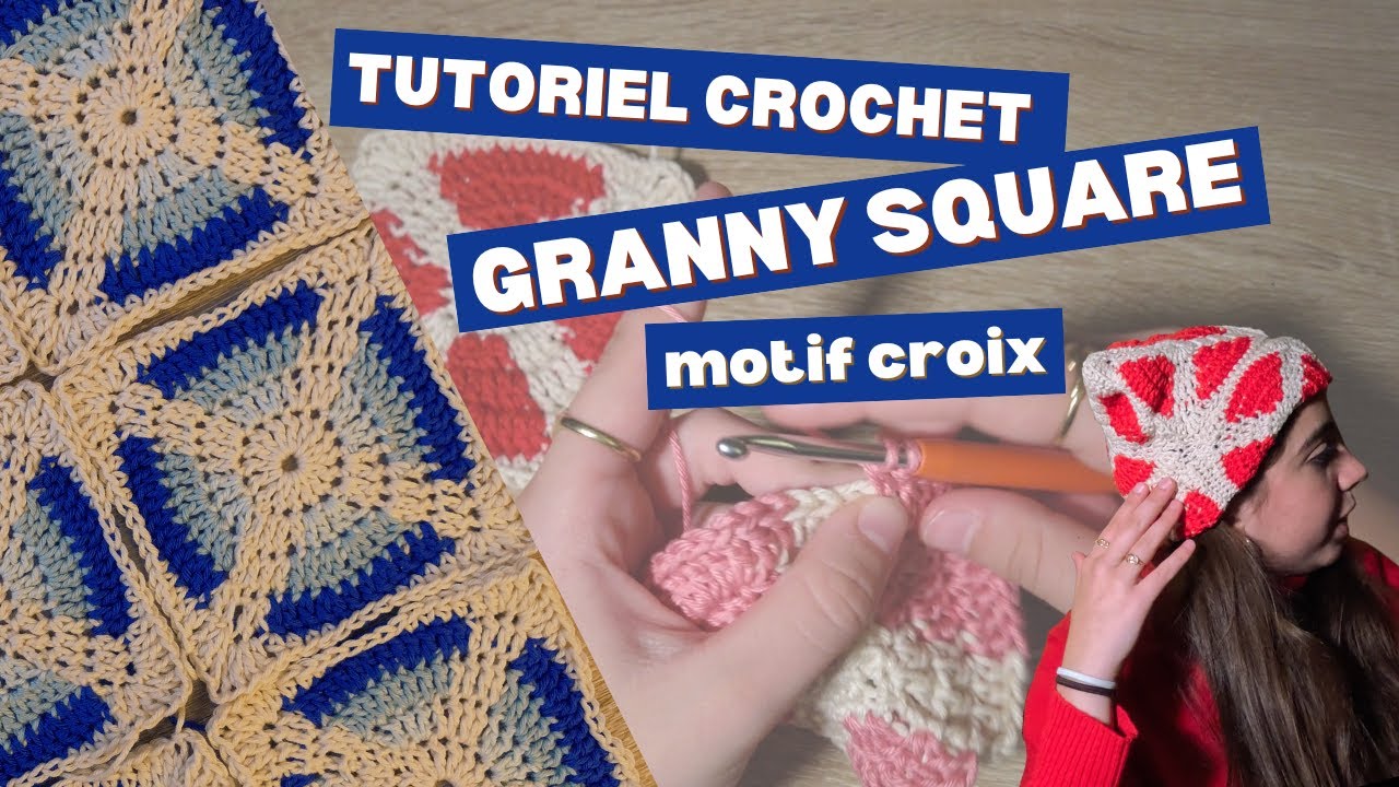 Tutoriel crochet granny square motif croix