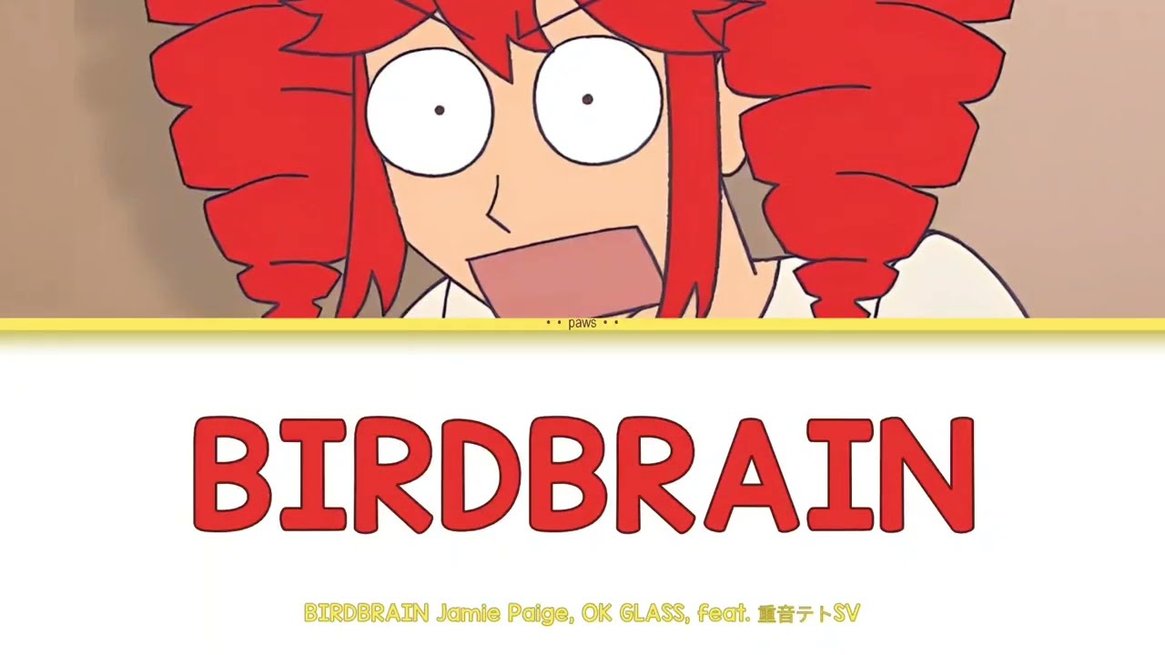 BIRDBRAIN Jamie Paige, OK GLASS, feat. 重音テトSV  -  Color coded lyrics  -  Eng
