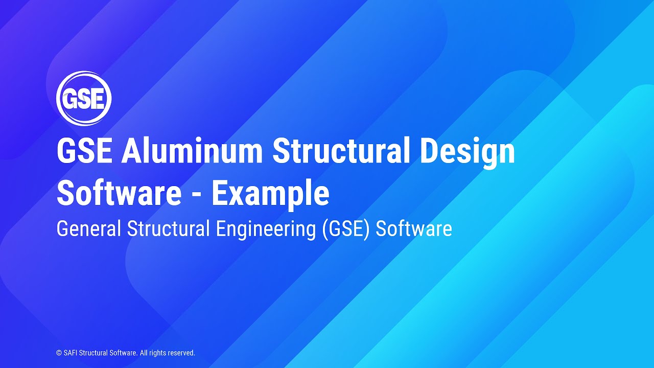 SAFI GSE Aluminum Structural Design Software - Example