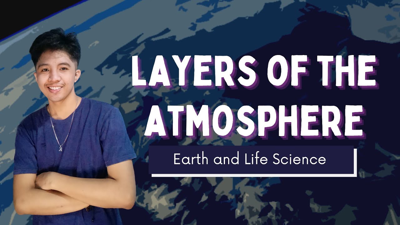 [Updated] LAYERS OF THE ATMOSPHERE (Filipino) | Earth and Life Science