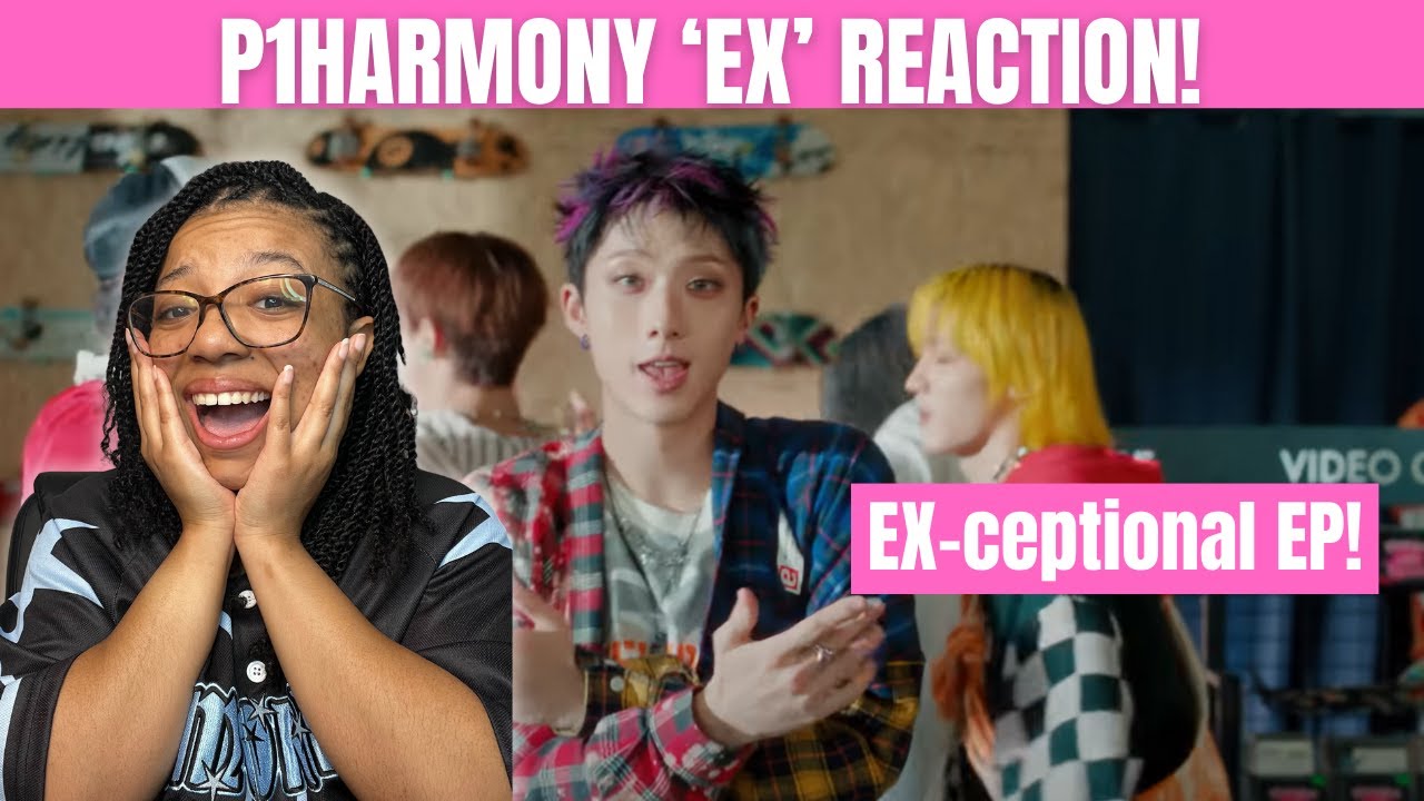 P1HARMONY 'EX' MV + FULL EP REACTION! I LOVE EX OMG!!!