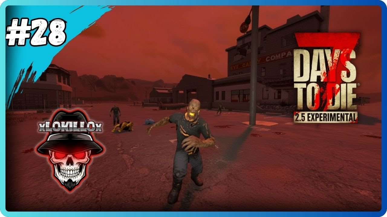 7 Days To Die 2.5 // Demente // #28 HORDA EN EL WASTELAND...QUE PUEDE SALIR MAL? // Gameplay Español