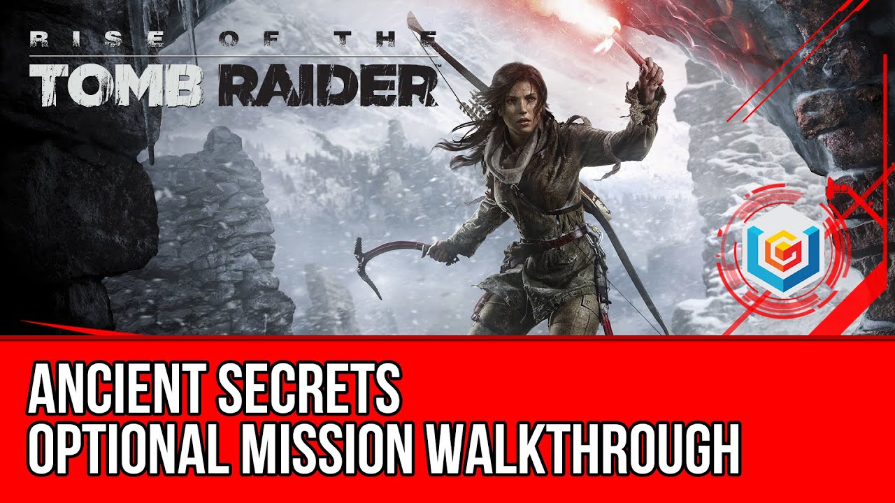 Rise of the Tomb Raider &mdash; прохождение дополнительного задания &laquo;Древние секреты&raquo; (геймплей)