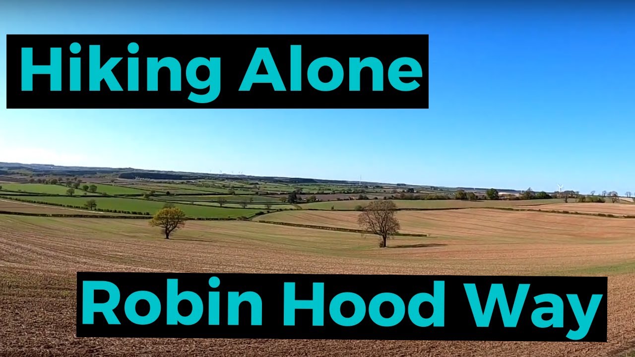 Hiking alone on the Robin Hood Way