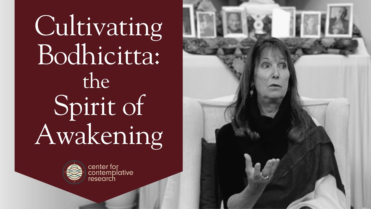 Cultivating Bodhicitta: the Spirit of Awakening | Ghatika Monthly with Lopön Robin Gayle