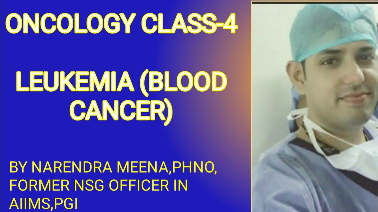 LEUKEMIA (BLOOD CANCER)