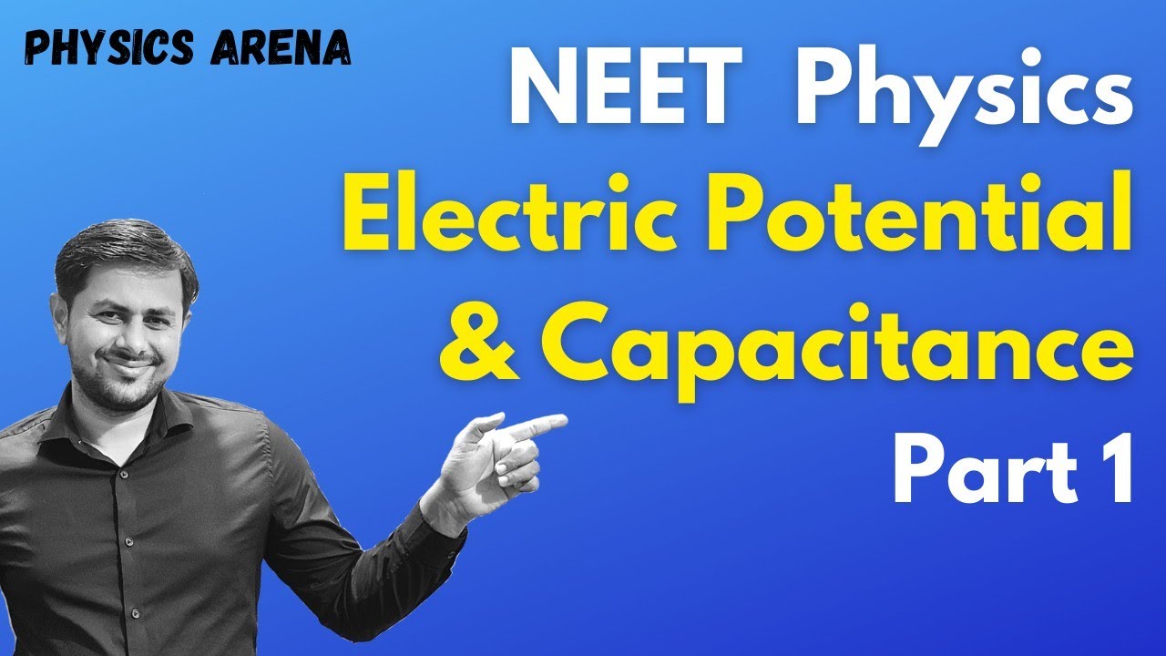 NEET Physics preparation in English - Electric Potential and Capacitance Part 1
