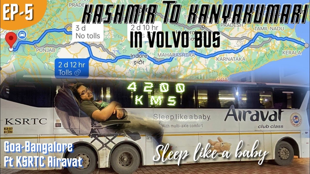 Kashmir to Kanyakumari in VOLVO Bus | Ep-5 Goa-Bangalore ft KSRTC Airavat #travelwithsoumit