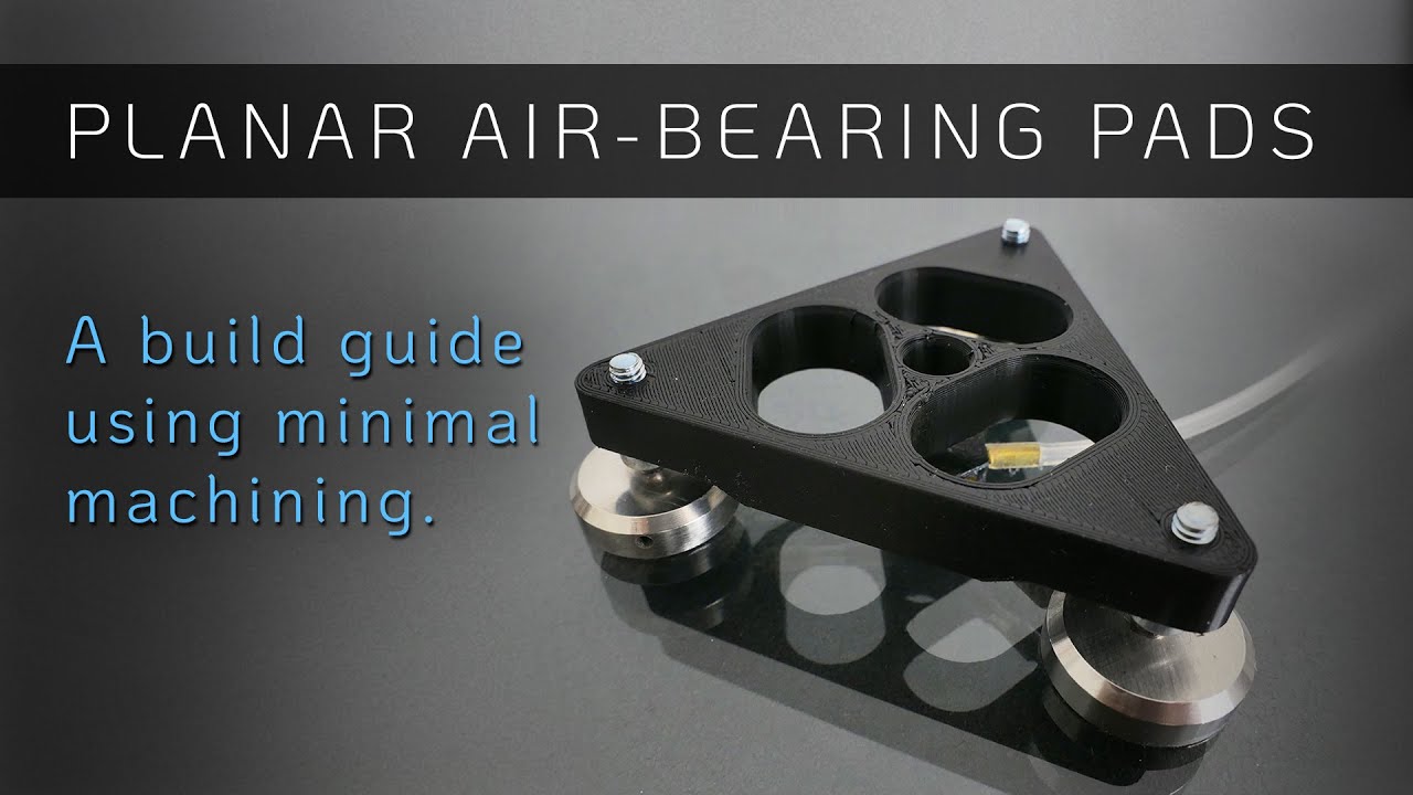 A build guide for DIY Air-Bearing Pads [4K]