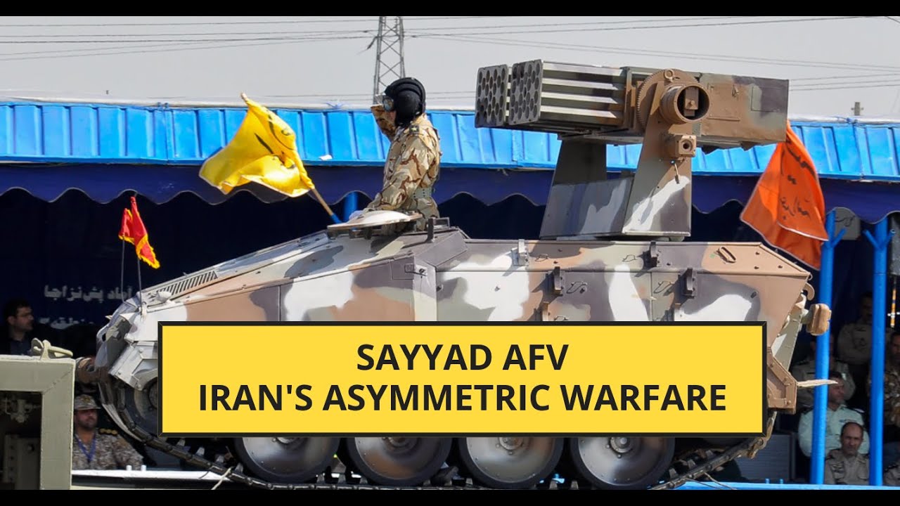 Iran's Sayyad AFV: A Versatile Weapon in Asymmetric Warfare