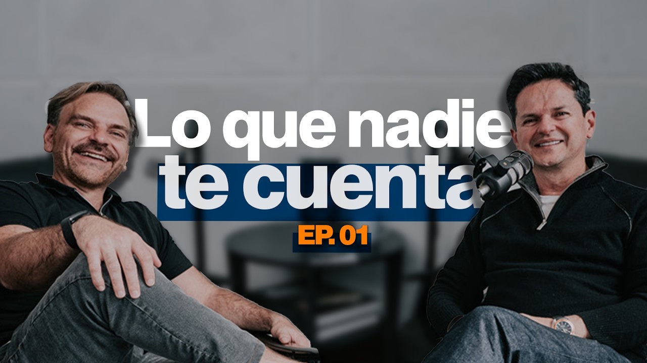 EP.01 - LO QUE NADIE TE CUENTA - Alfonso Bocache - Danilo Montero