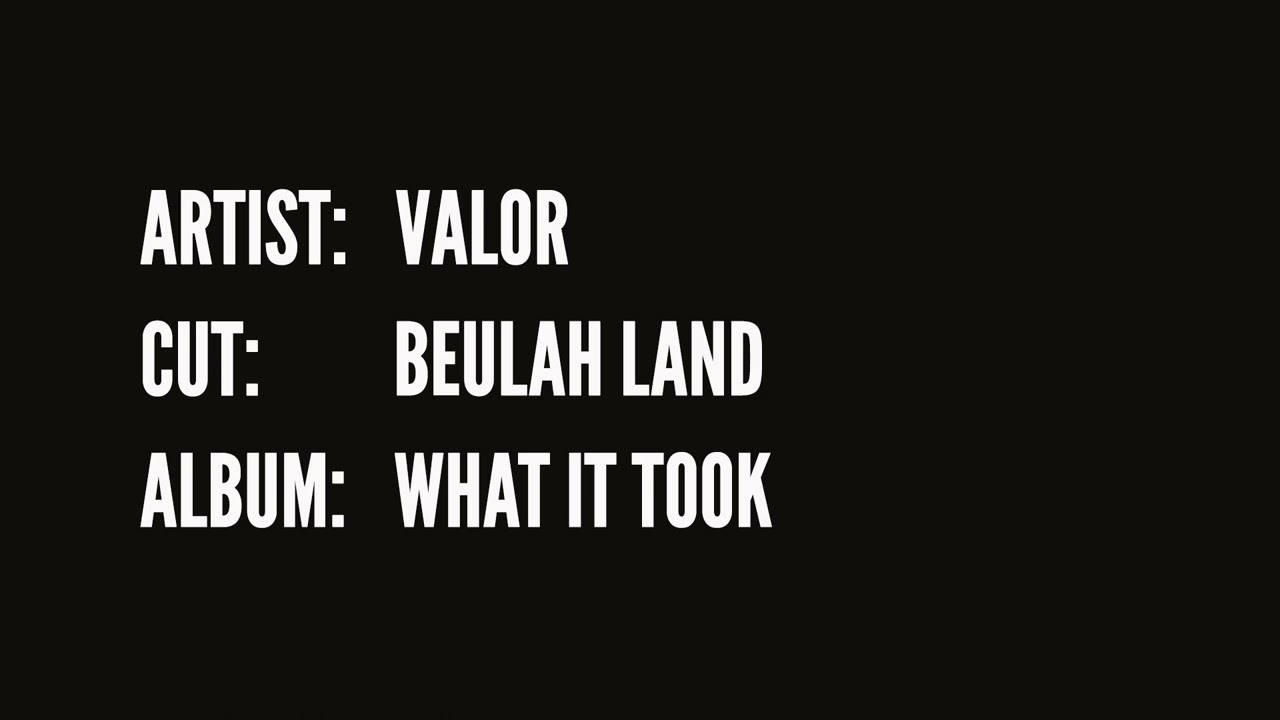 Valor - Beulah Land