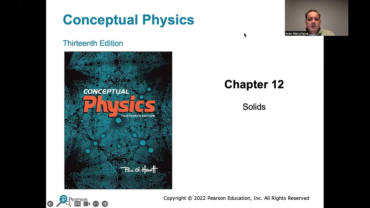 Conceptual Physics Lectures, Chapter 12, Solids Part 1