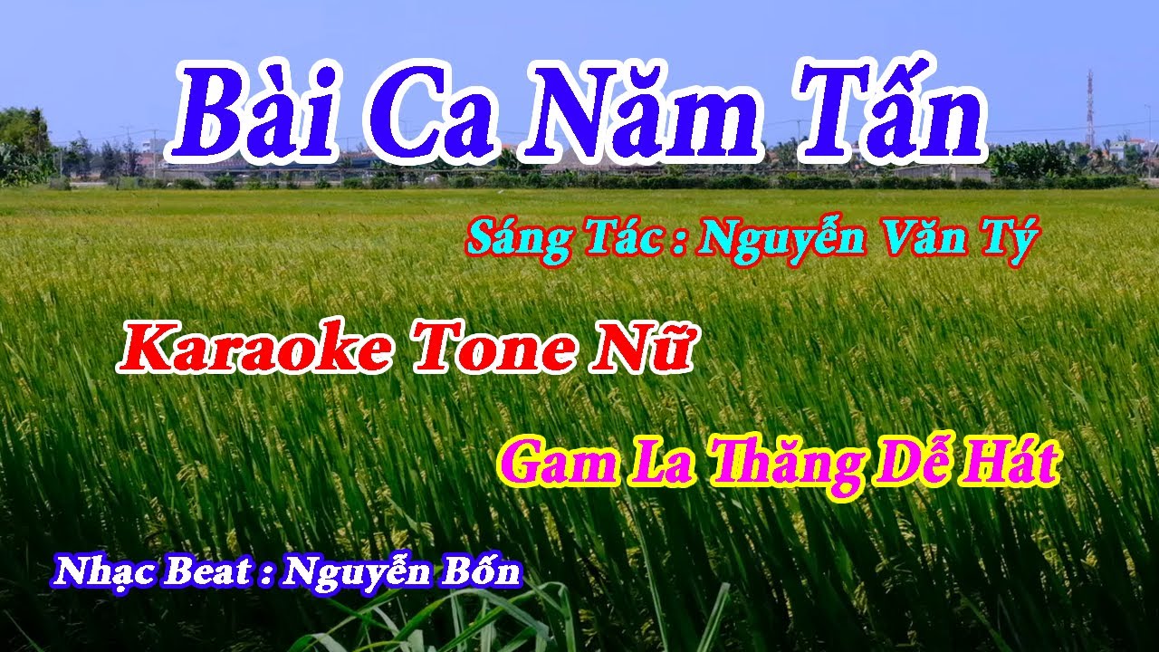 Karaoke Bài Ca Năm Tấn Tone Nữ Dễ Hát