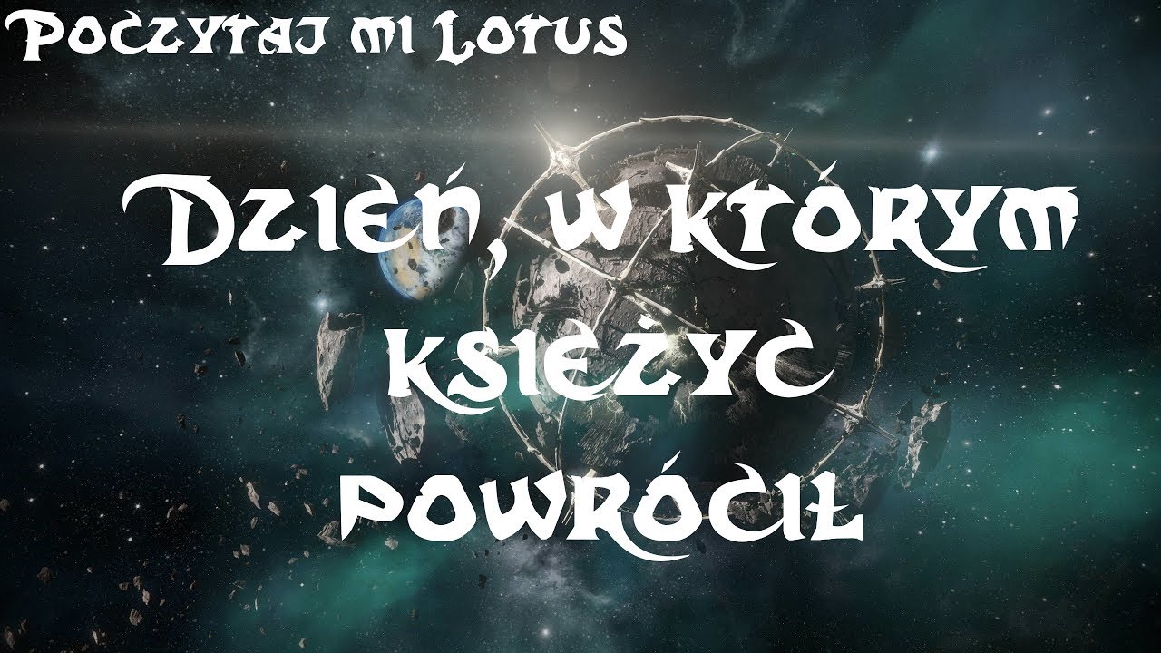 Poczytaj Mi Lotus: Dzień, w którym księżyc powrócił