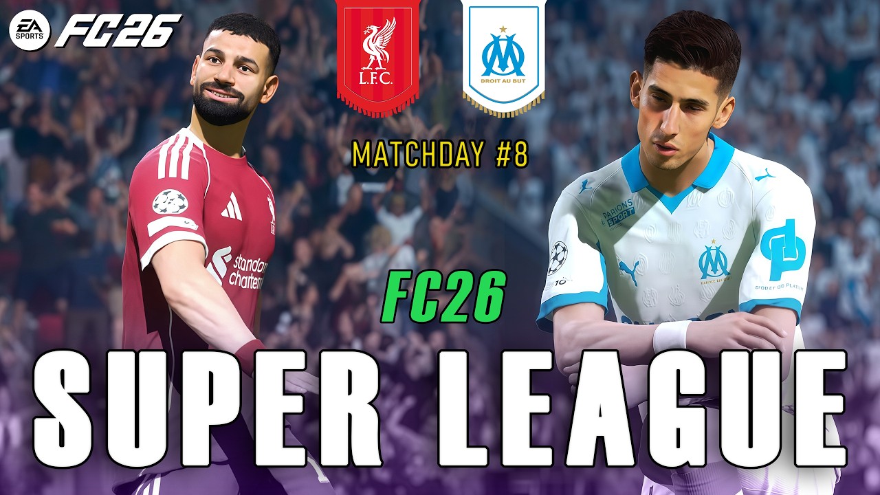 Liverpool vs Marseille (Highlights and goals) | Super League FC 26 - Matchday #8