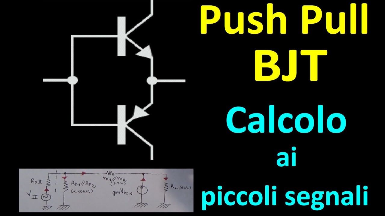 0713: Push Pull con BJT calcolo ai piccoli segnali