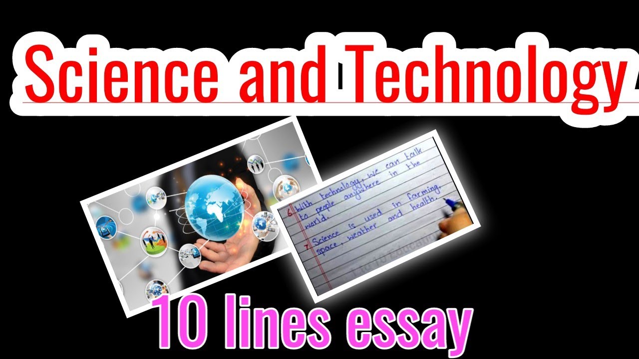 10 Lines on Science and Technology | Easy Lines for Students | English Essay Writing