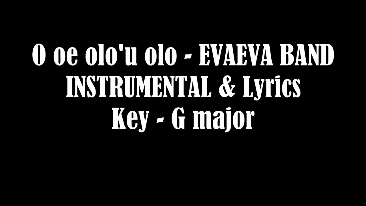 O oe olo'u olo INSTRUMENTAL & Lyrics 🌴🎵 KEY G major