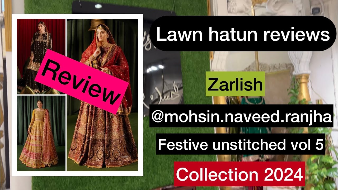 Mohsin Naveed Ranjha NEW wedding collection 2024 - zarlish | lawn hatun reviews