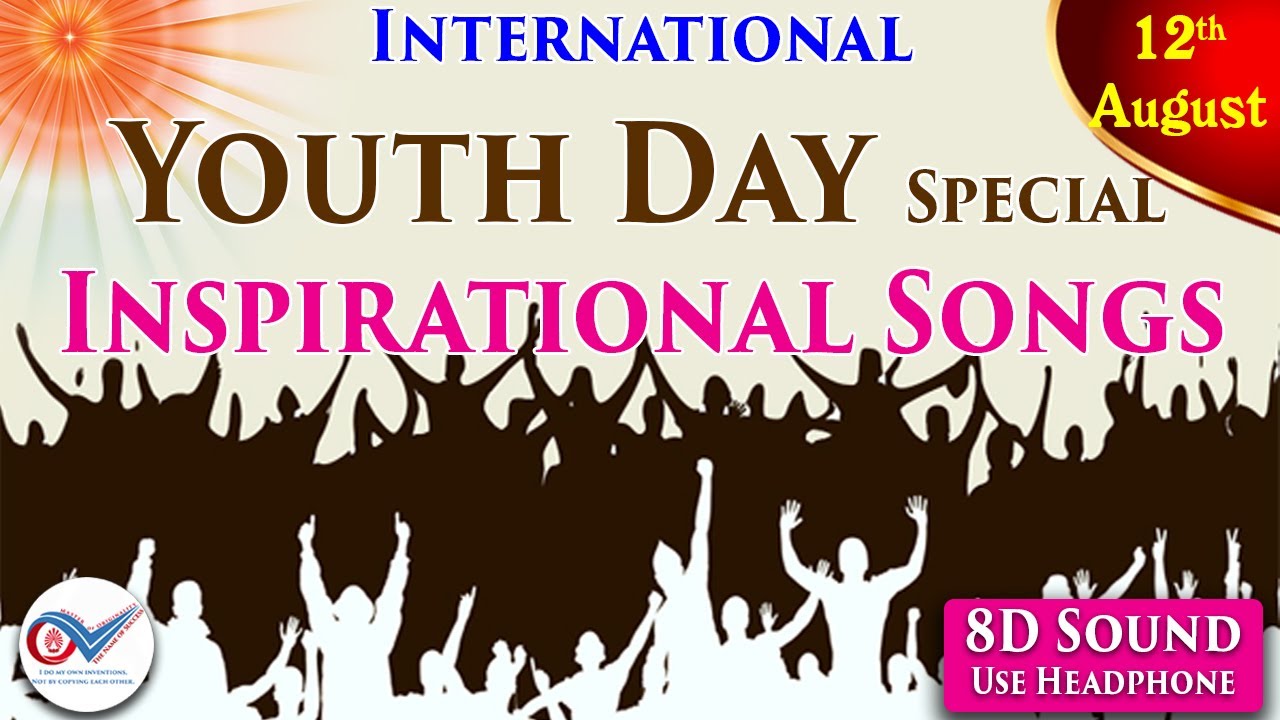 International Youth Day Special Inspirational Songs | 8D Sound | Brahma Kumaris Youth Songs | BK