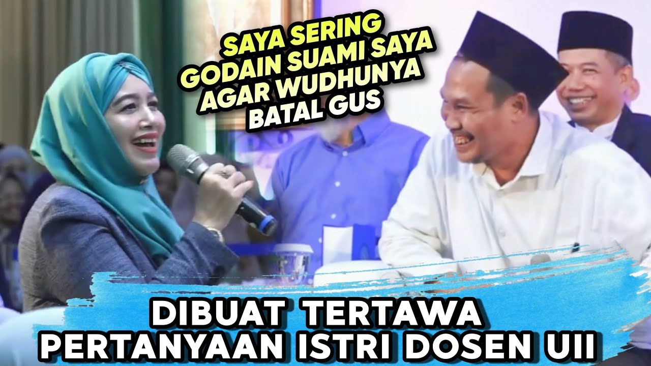 GUS BAHA Dibuat Tertawa Oleh Istri Dosen UII ‼️ Gara  gara Surat Annisa Ayat 53 Jadi Sering Debat