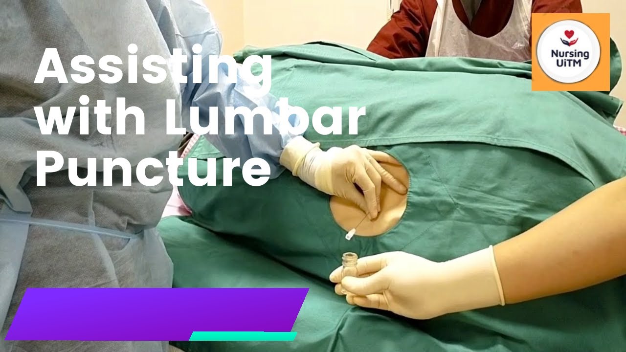 ASSISTING WITH LUMBAR PUNCTURE