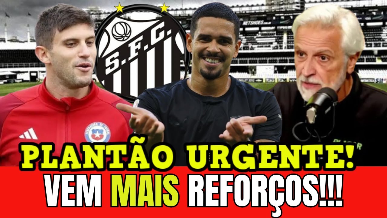 REFORÇOS CHEGANDO SANTOS OBSERVA CHILENO E EX MENINO DA VILA AGITA BASTIDORES NOTICIAS DO SANTOS