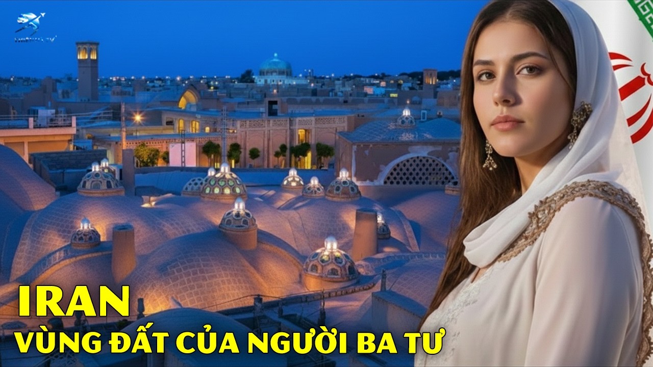 Sự Thật Về Iran: Vùng Đất Của Người Ba Tư | Thiên Hà TV