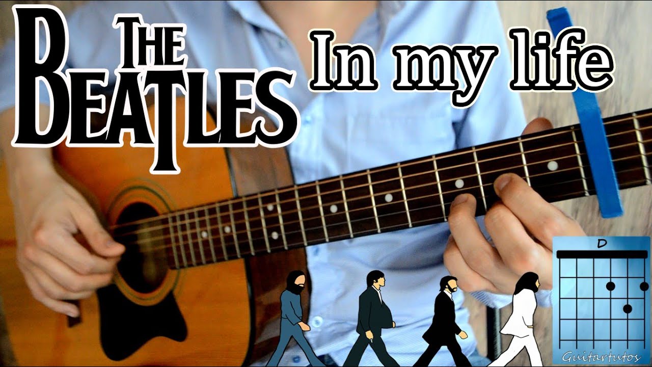 Como tocar IN MY LIFE de THE BEATLES en guitarra PASO A PASO