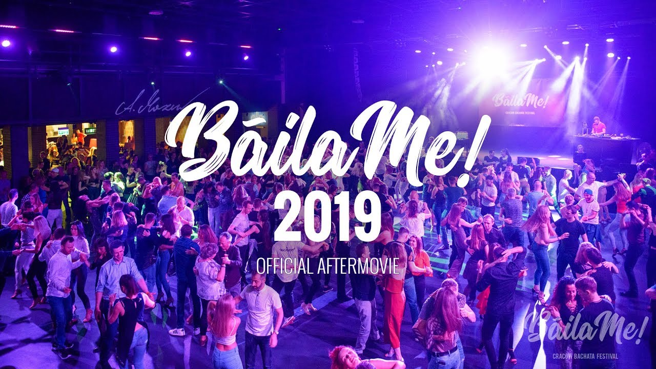 Bailame Cracow Bachata Festival 2019 - OFFICIAL AFTERMOVIE