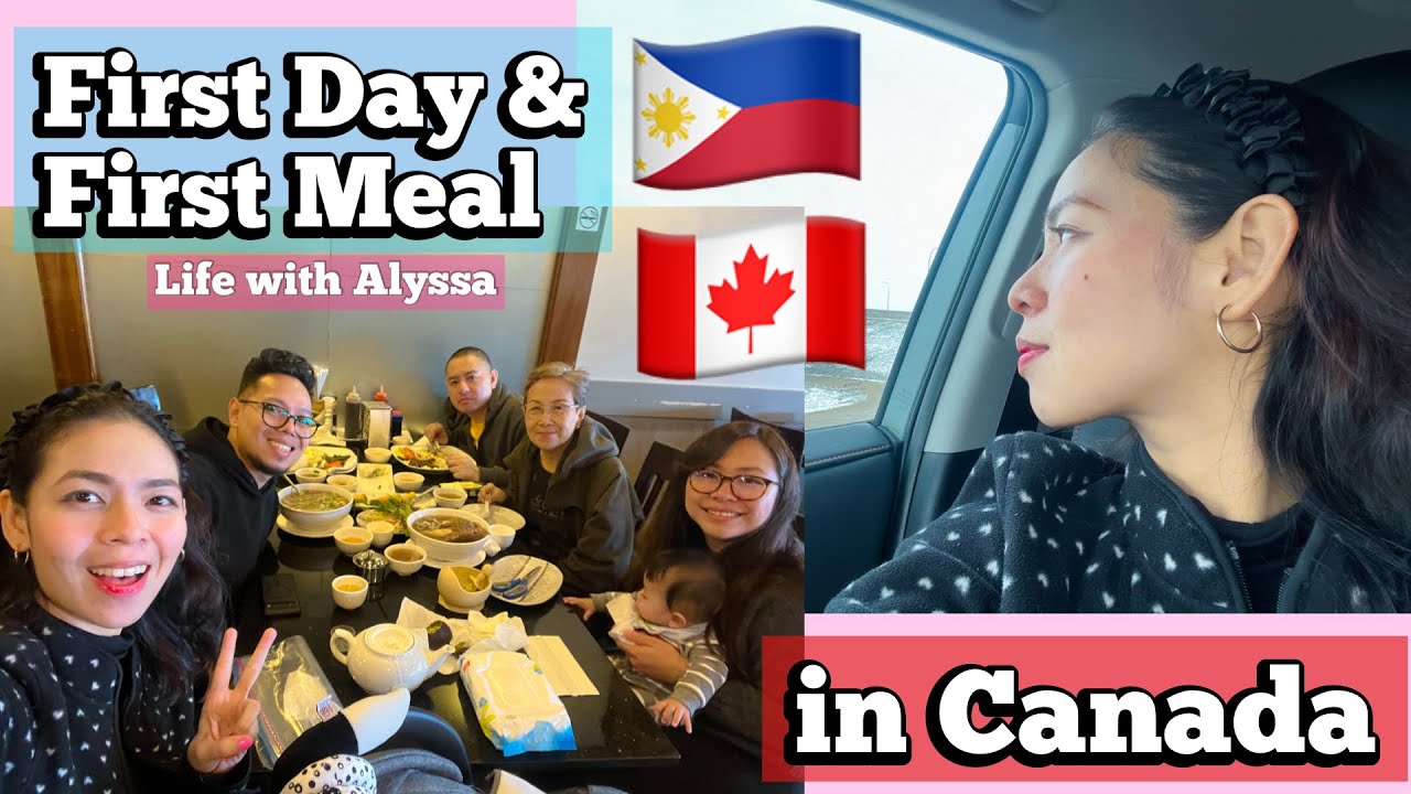 FIRST DAY AND FIRST MEAL IN CANADA : Life with Alyssa
