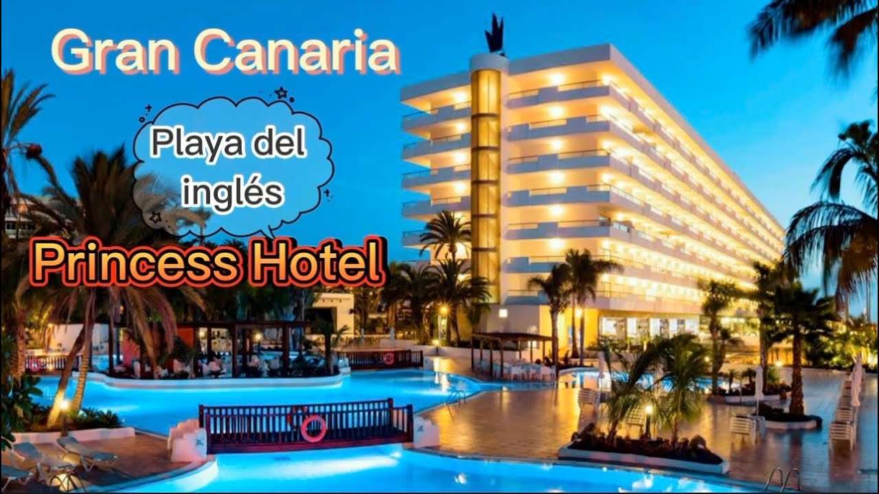 Princess Hotel Gran Canaria (Playa Del Inglés) Canary Islands SPAIN ☀️ Adults Only