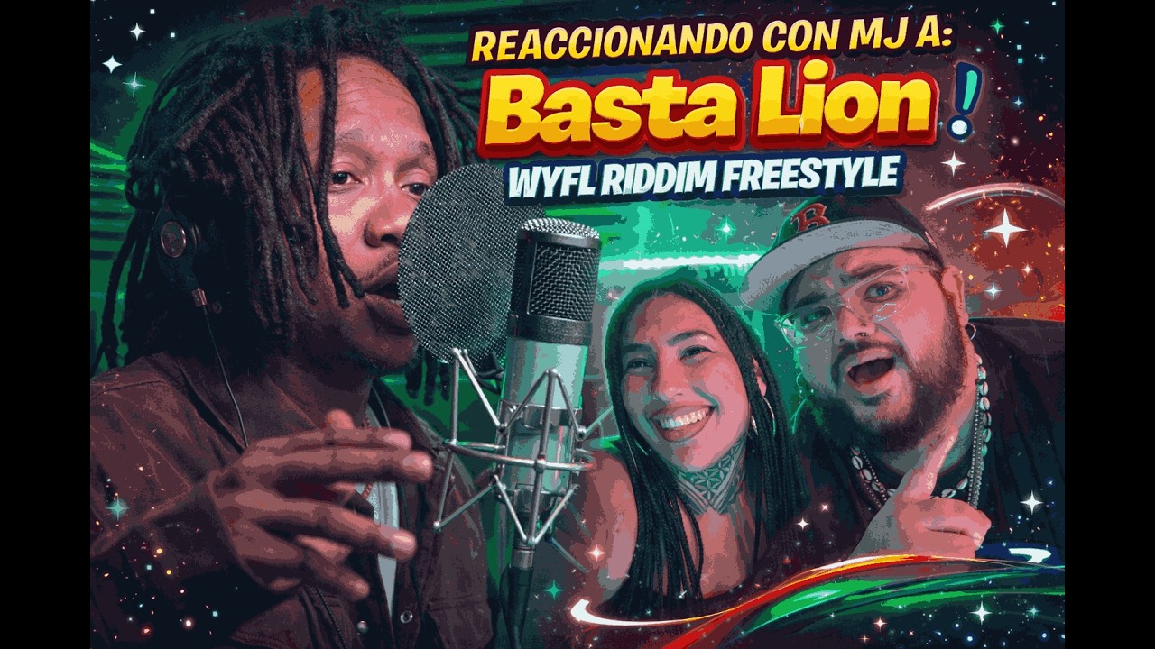 Reaccionando con Mj a Basta Lion - WYFL Riddim Freestyle