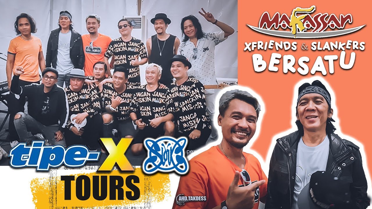 Tipe - X & Slank TOUR CONCERT ‼️ - XFRIENDS & SLANKERS BERSATUU BEAUTIFULL SMILE INDONESIA TOUR'S